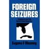 Foreign Seizures: Sabbatino and the Act of State Doctrine