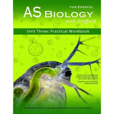 AS Biology With Stafford: Unit 3: Practical Workbook