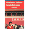 China Debates the Future Security Environment