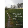 Walking Hadrian's Wall: A Memoir of a Father's Suicide