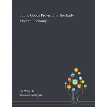 Public Goods Provision in the Early Modern Economy
