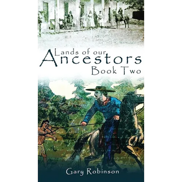 Lands of our Ancestors Book Two