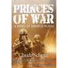 Princes of War: A Novel of America in Iraq
