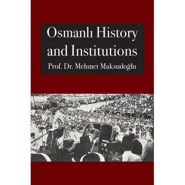 Osmanlı History and Institutions