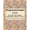 Vintage Botanical Papers Volume 1: End Papers, Junk Journals, Scrapbooking, Origami, Cut-outs. Based on illustrations by Maurice Pillard Verneuil
