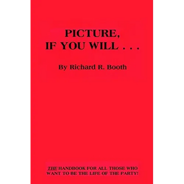 Picture, If You Will . . .