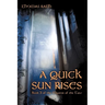 A Quick Sun Rises: Book 3 of the Master of the Tane