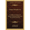 Letters Of Euler V1: On Different Subjects In Natural Philosophy Addressed To A German Princess