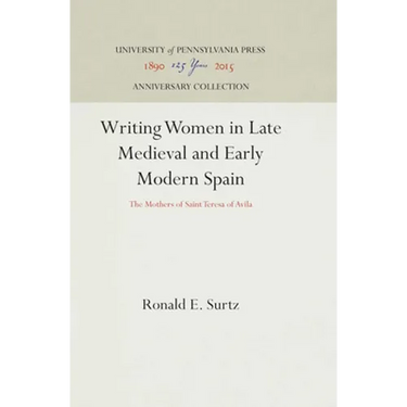 Writing Women in Late Medieval and Early Modern Spain