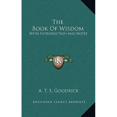 The Book Of Wisdom: With Introduction And Notes