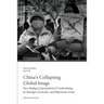 China's Collapsing Global Image: How Beijing's Unpopularity Is Undermining Its Strategic, Economic, and Diplomatic Goals