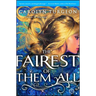 The Fairest of Them All