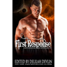 First Response: A Boys Behaving Badly Anthology Book 5