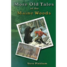 More Old Tales of the Maine Woods