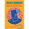 Maldito Coronavirus!: Mapping Latin American Musical Responses to the Pandemic Moment