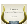 Linear A & The Decipherment of Minoan Language