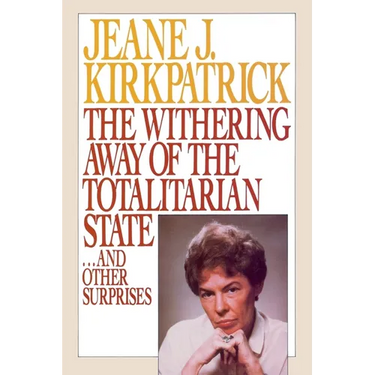 The Withering Away of the Totalitarian State... and Other Surprises