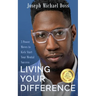 Living Your Difference, 3 POWER MOVES-TO KICK START YOUR MENTAL SUCCESS
