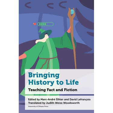 Bringing History to Life: Teaching Fact and Fiction