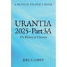 Urantia 2025 Part 3A, The History of Urantia
