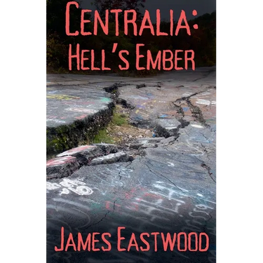 Centralia: Hell's Ember