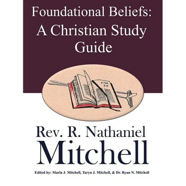 Foundational Beliefs: A Christian Study Guide