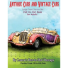 Antique Cars and Vintage Cars Large Print Dot-to-Dot: Dot-to-Dot Book For Adults
