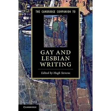 The Cambridge Companion to Gay and Lesbian Writing