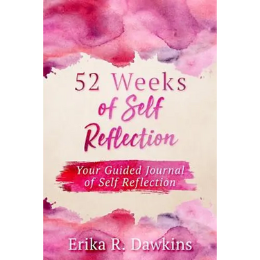 52 Weeks of Self Reflection