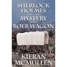 Sherlock Holmes and the Mystery of the Boer Wagon