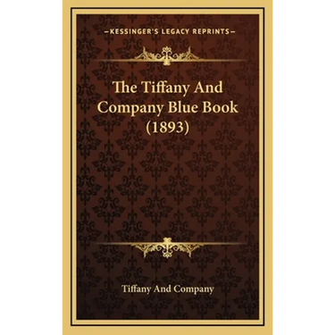 The Tiffany And Company Blue Book (1893)