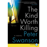 The Kind Worth Killing