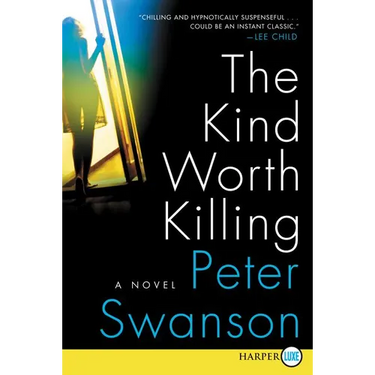 The Kind Worth Killing