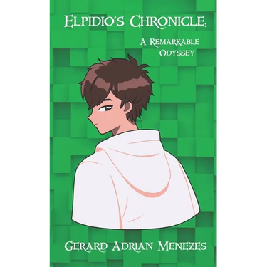 Elpidio's Chronicle: -A Remarkable Odyssey-