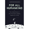 For All Humankind: The Untold Stories of How the Moon Landing Inspired the World