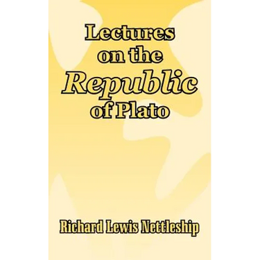Lectures on the Republic of Plato