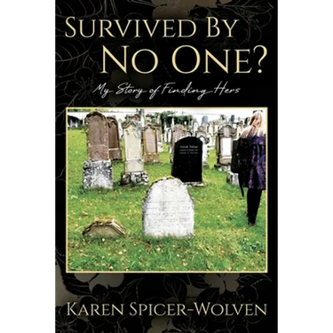 Survived By No One? My Story of Finding Hers