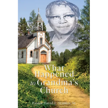 What Happened To Grandma's Church