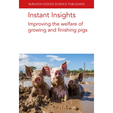 Instant Insights: Improving the Welfare of Growing and Finishing Pigs