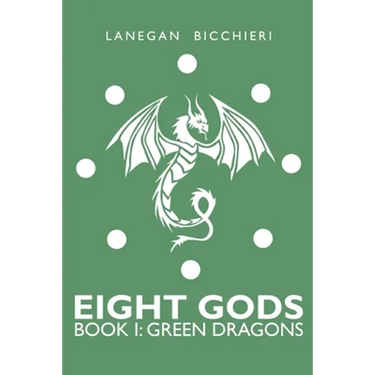Green Dragons: Eight Gods: Book 1