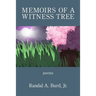 Memoirs of a Witness Tree