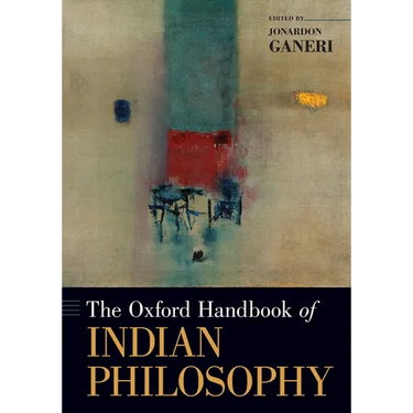The Oxford Handbook of Indian Philosophy