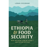 Ethiopia and Food Security: What We Know, How We Know It, and Future Options