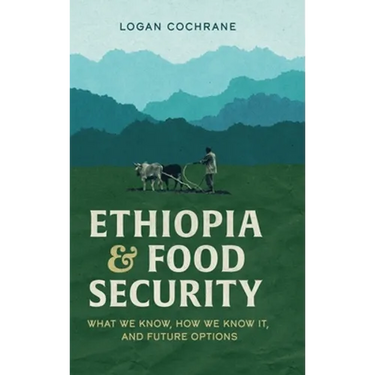 Ethiopia and Food Security: What We Know, How We Know It, and Future Options