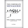 The Corporate Menagerie: Office Predators on Parade