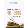 How to Write Page-Turning Fiction: Advice to Authors Book 3