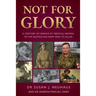 Not for Glory: A century of service by medical women to the Australian Army and its Allies
