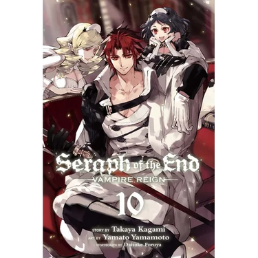 Seraph of the End, Vol. 10: Vampire Reign