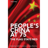 People's China at 75 - The Flag Stays Red