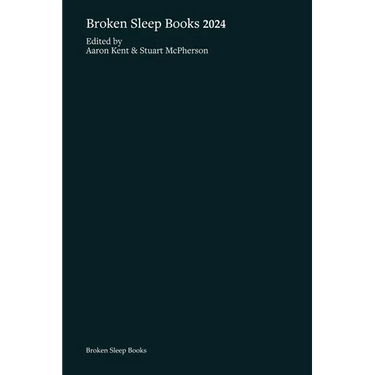 Broken Sleep Books 2024 Anthology